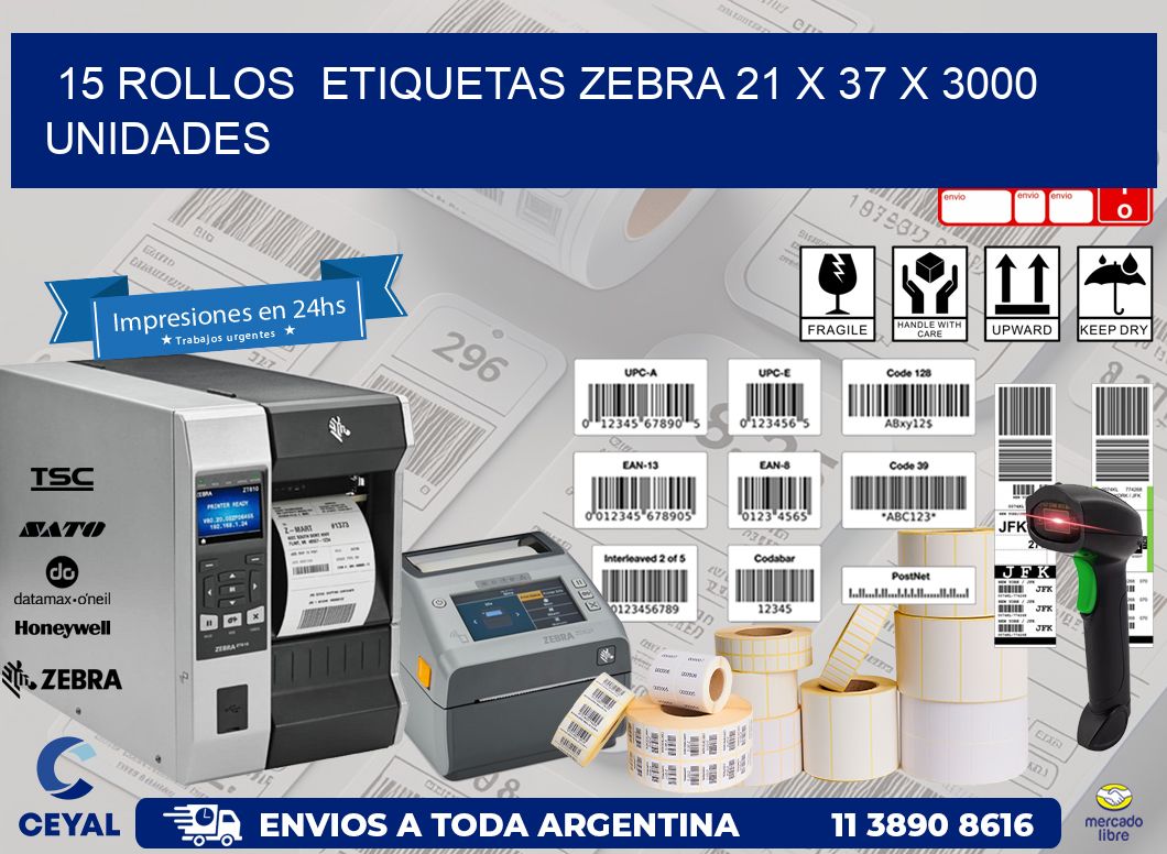 15 ROLLOS  ETIQUETAS ZEBRA 21 x 37 X 3000 UNIDADES