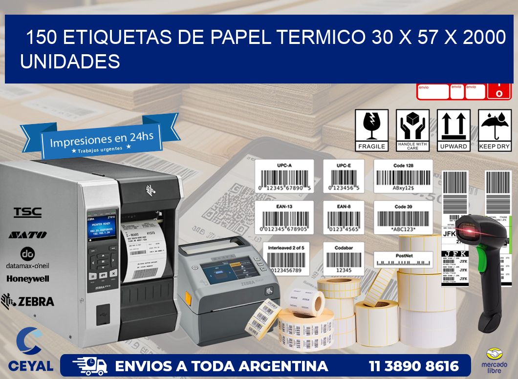 150 ETIQUETAS DE PAPEL TERMICO 30 x 57 X 2000 UNIDADES