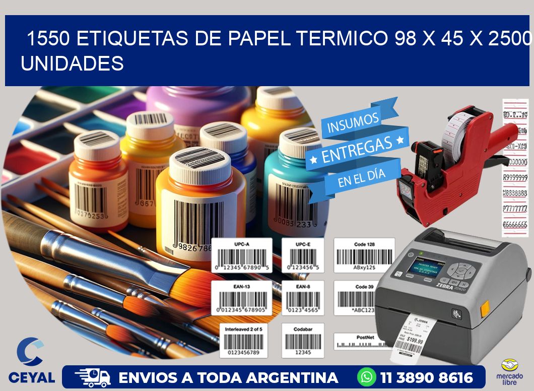 1550 ETIQUETAS DE PAPEL TERMICO 98 x 45 X 2500 UNIDADES