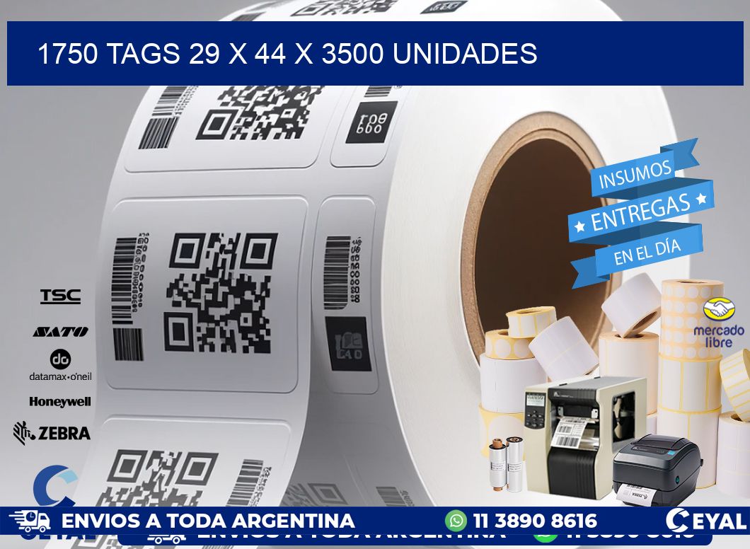 1750 TAGS 29 x 44 X 3500 UNIDADES