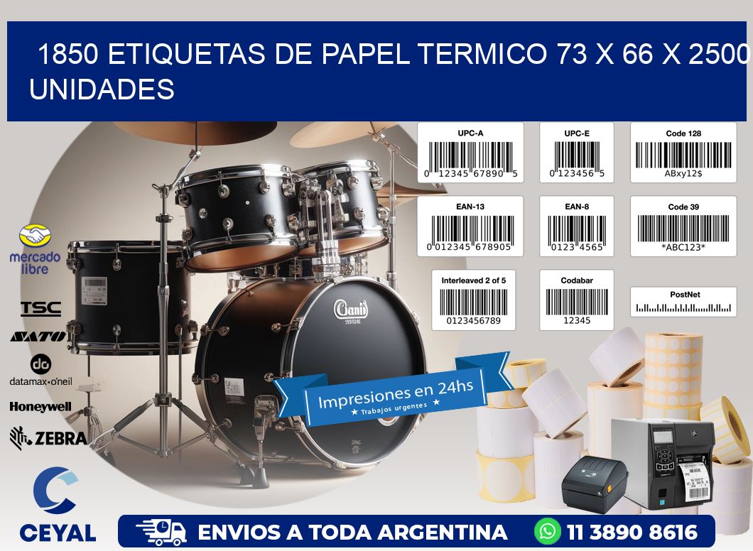 1850 ETIQUETAS DE PAPEL TERMICO 73 x 66 X 2500 UNIDADES