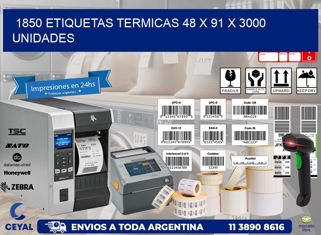 1850 ETIQUETAS TERMICAS 48 x 91 X 3000 UNIDADES