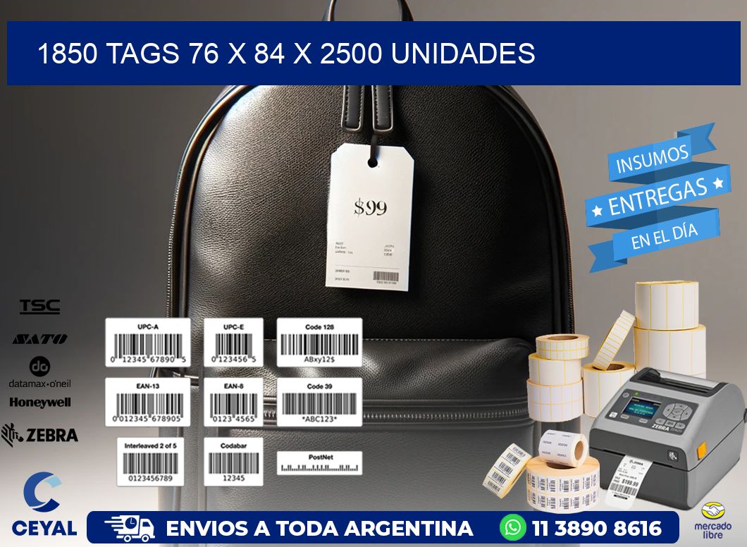 1850 TAGS 76 x 84 X 2500 UNIDADES