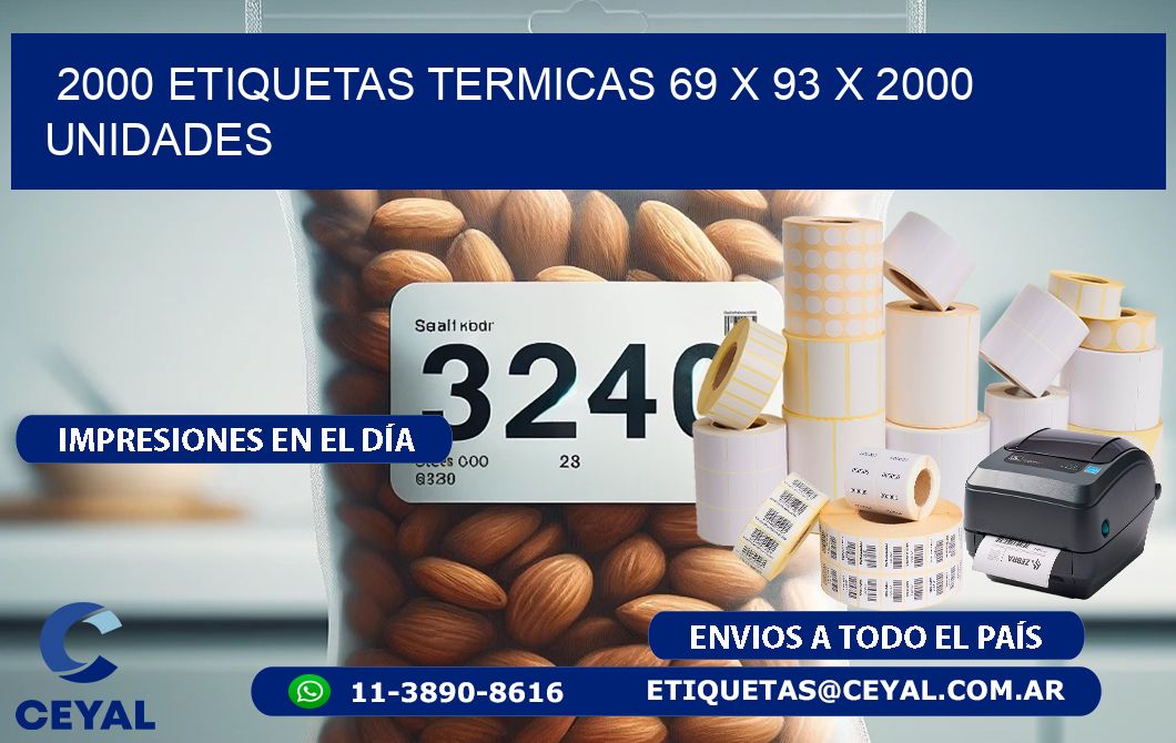 2000 ETIQUETAS TERMICAS 69 x 93 X 2000 UNIDADES