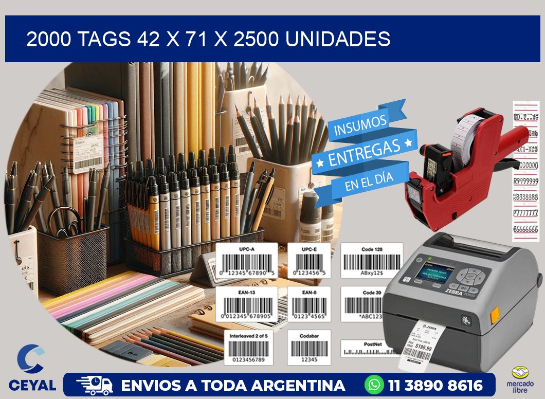 2000 TAGS 42 x 71 X 2500 UNIDADES