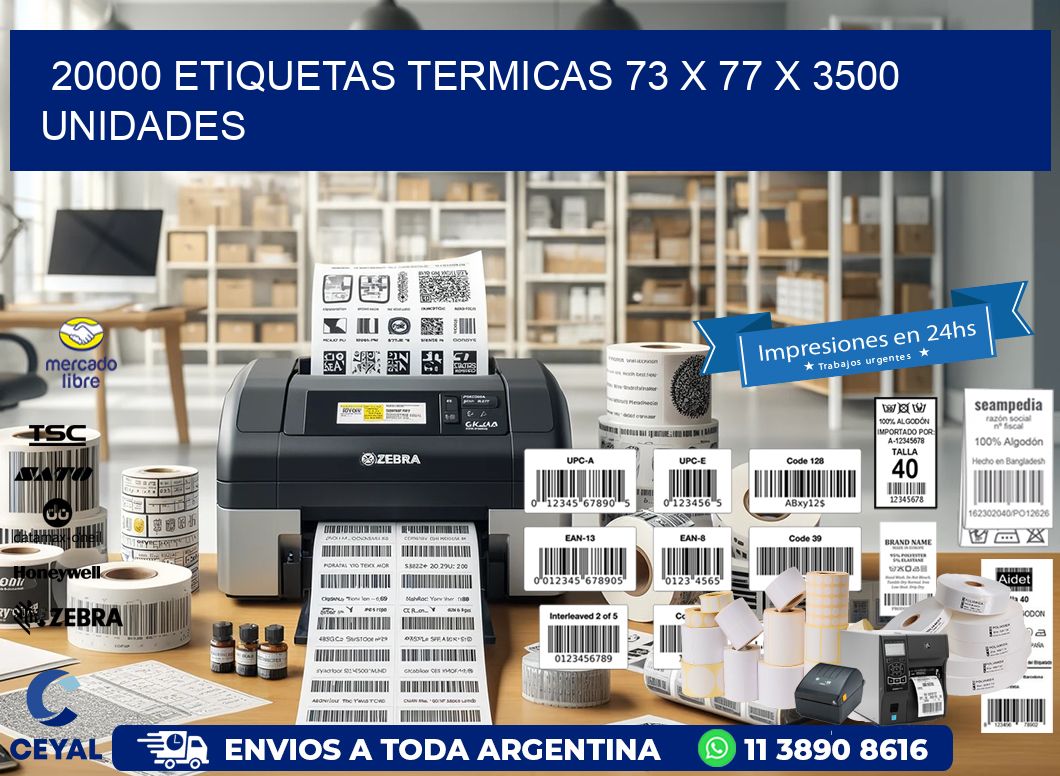 20000 ETIQUETAS TERMICAS 73 x 77 X 3500 UNIDADES