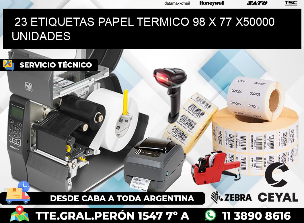 23 ETIQUETAS PAPEL TERMICO 98 x 77 X50000 UNIDADES