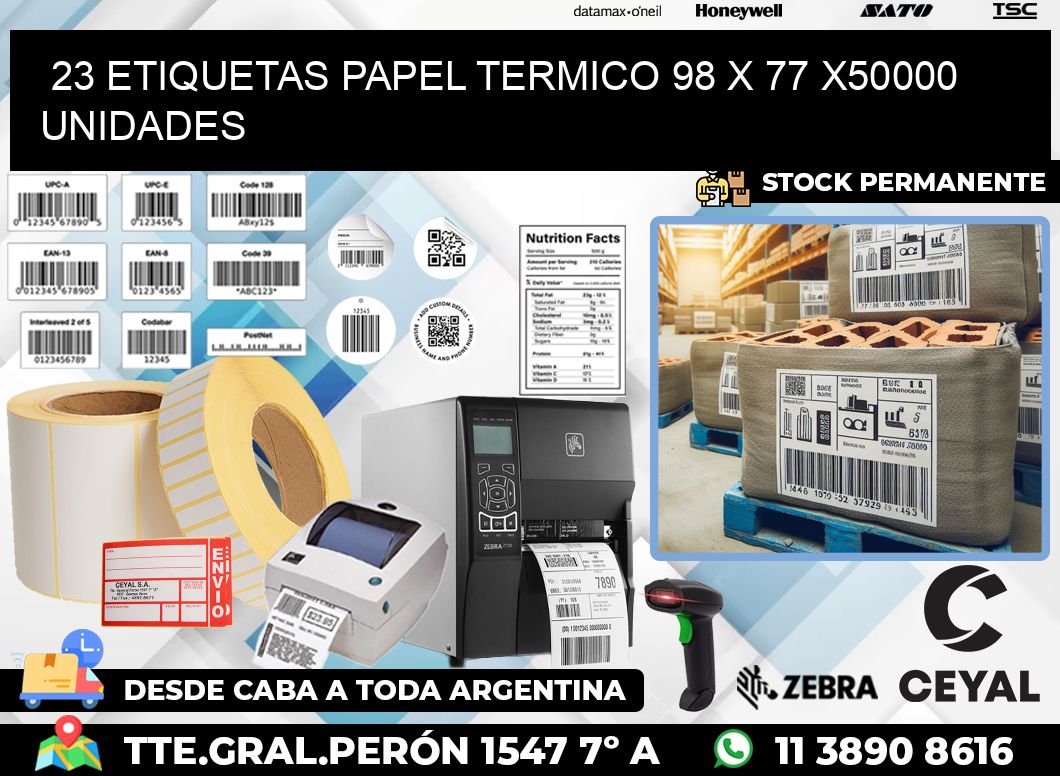 23 ETIQUETAS PAPEL TERMICO 98 x 77 X50000 UNIDADES