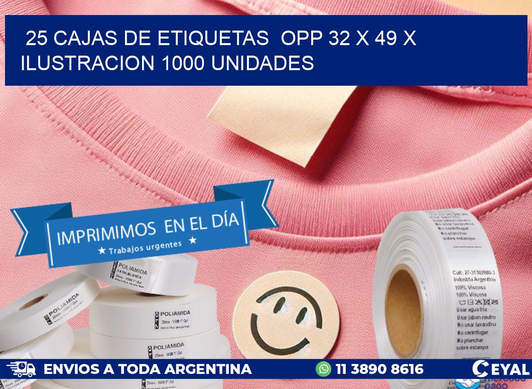 25 CAJAS DE ETIQUETAS  OPP 32 x 49 X ILUSTRACION 1000 UNIDADES