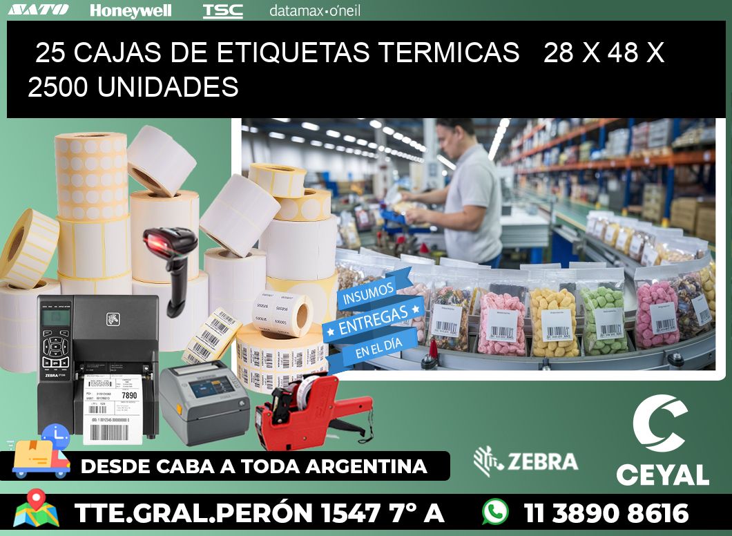 25 CAJAS DE ETIQUETAS TERMICAS   28 x 48 X 2500 UNIDADES