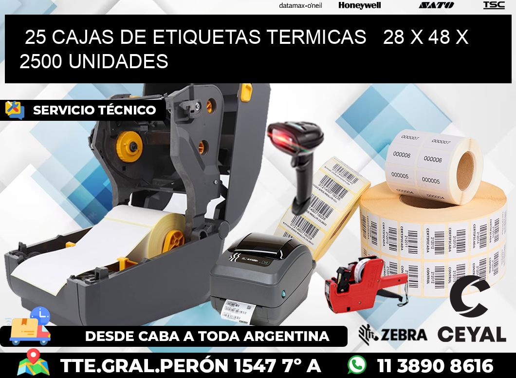 25 CAJAS DE ETIQUETAS TERMICAS   28 x 48 X 2500 UNIDADES