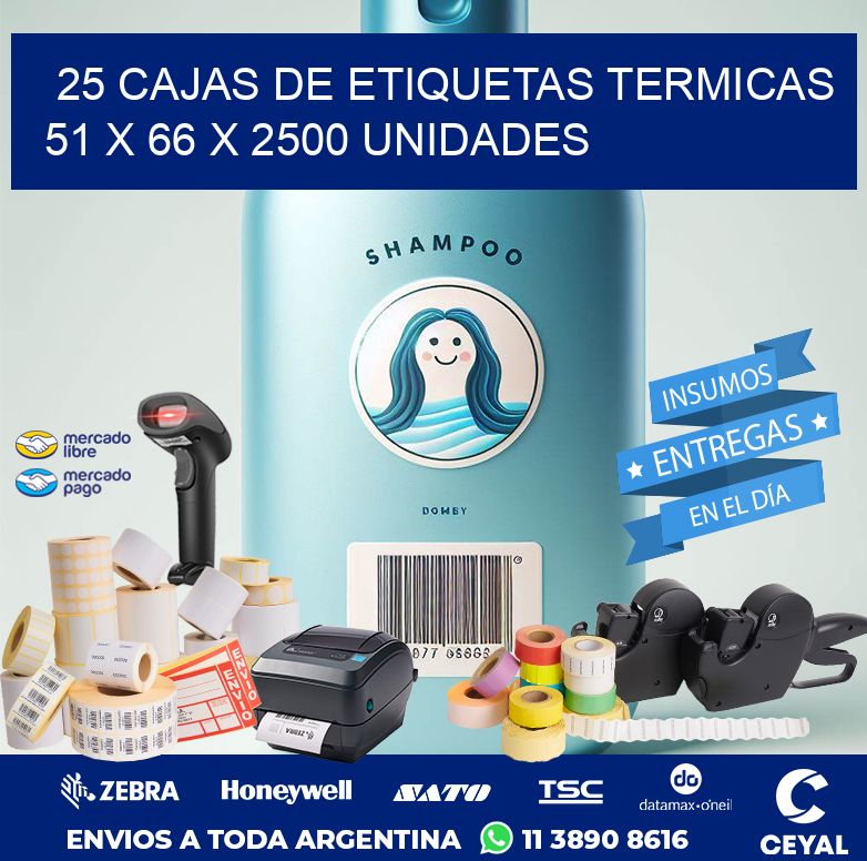 25 CAJAS DE ETIQUETAS TERMICAS   51 x 66 X 2500 UNIDADES