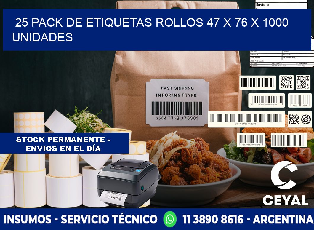 25 PACK DE ETIQUETAS ROLLOS 47 x 76 X 1000 UNIDADES