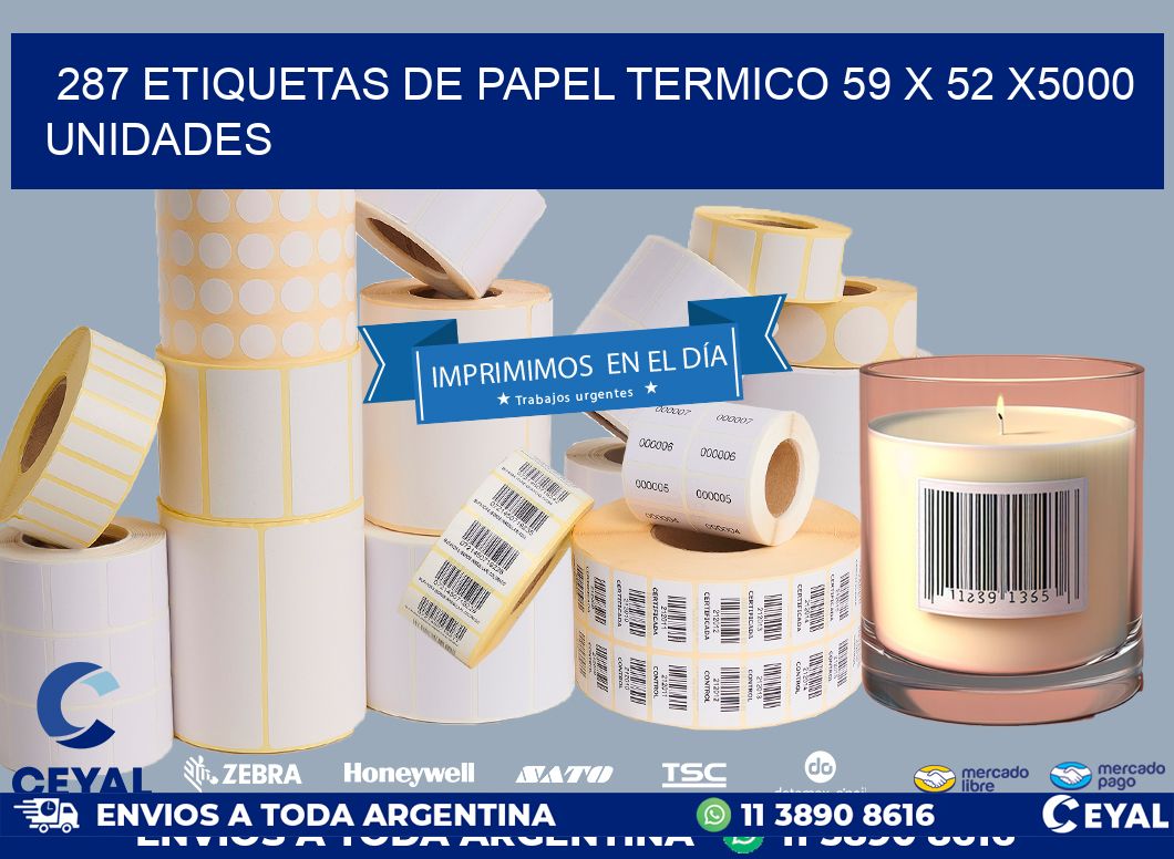 287 ETIQUETAS DE PAPEL TERMICO 59 x 52 X5000 UNIDADES