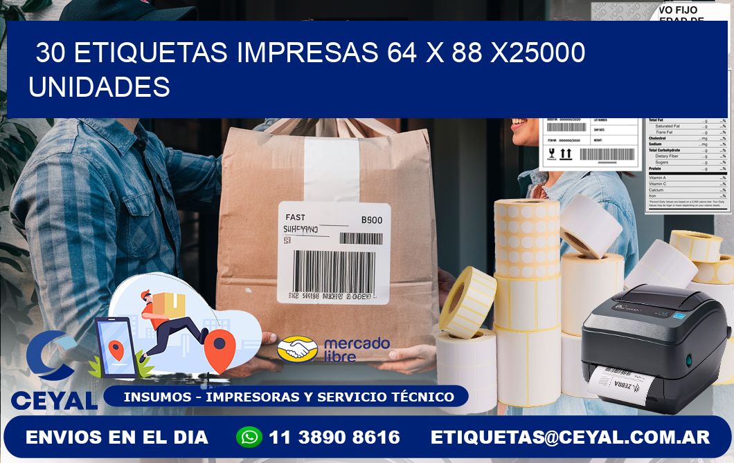 30 ETIQUETAS IMPRESAS 64 x 88 X25000 UNIDADES