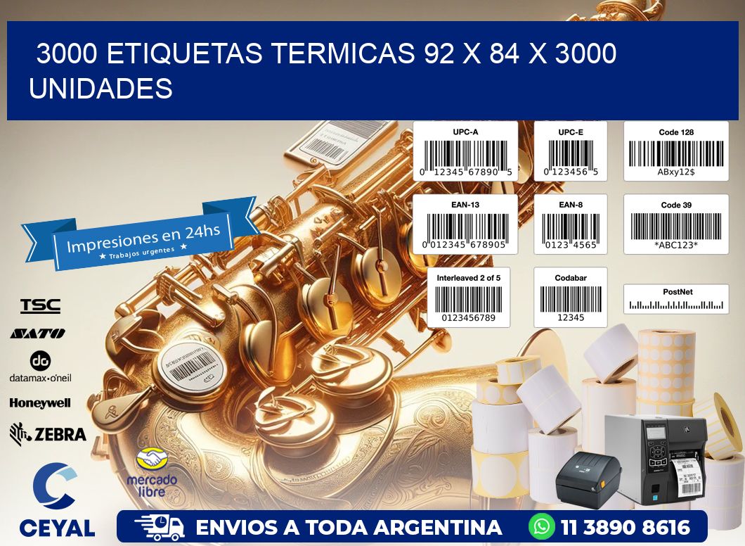 3000 ETIQUETAS TERMICAS 92 x 84 X 3000 UNIDADES