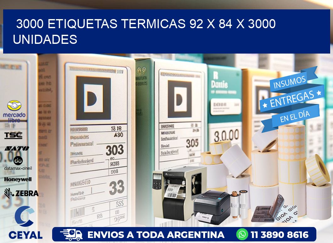 3000 ETIQUETAS TERMICAS 92 x 84 X 3000 UNIDADES