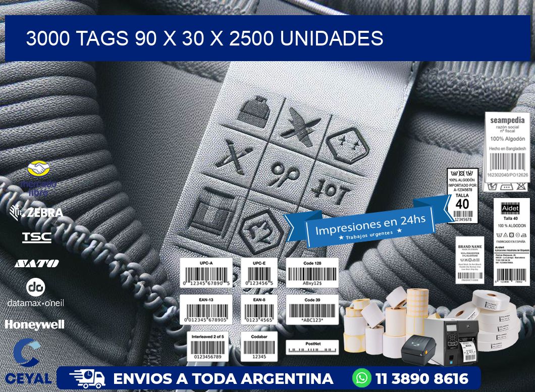3000 TAGS 90 x 30 X 2500 UNIDADES