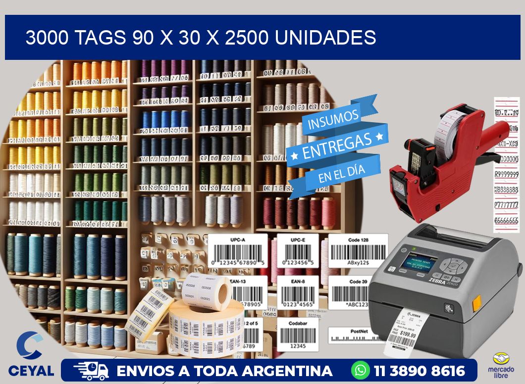 3000 TAGS 90 x 30 X 2500 UNIDADES