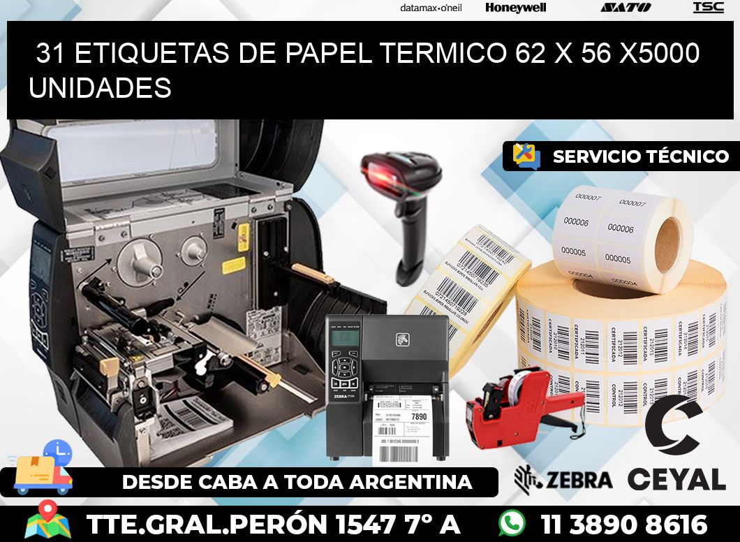 31 ETIQUETAS DE PAPEL TERMICO 62 x 56 X5000 UNIDADES