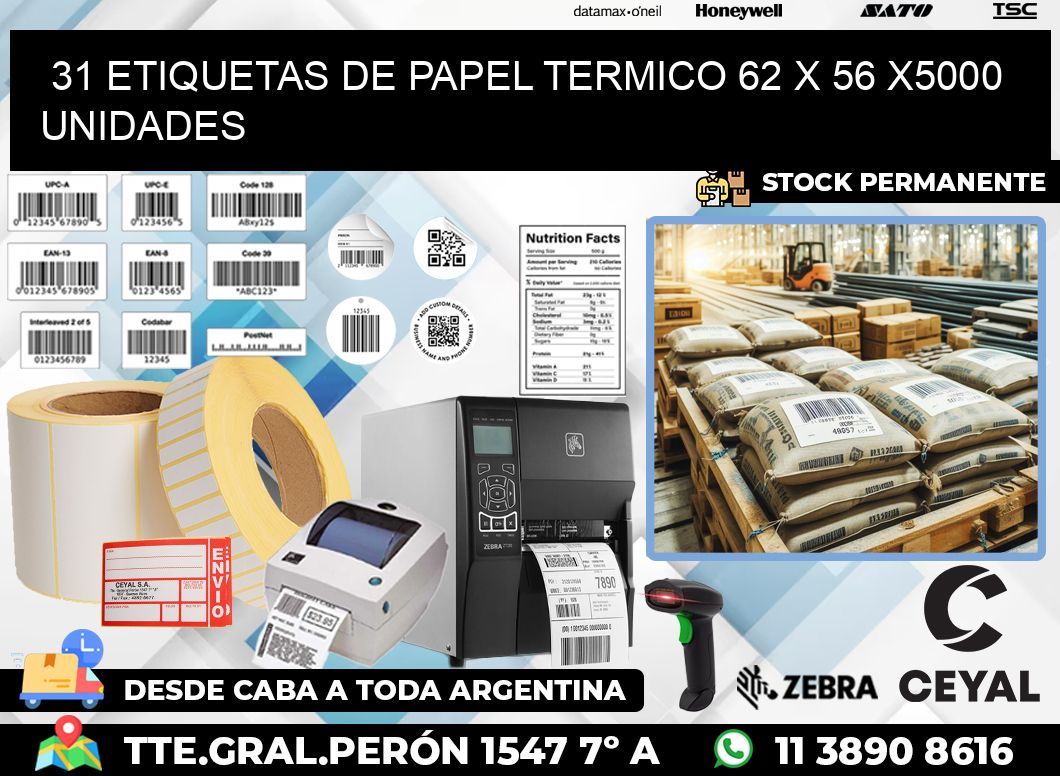 31 ETIQUETAS DE PAPEL TERMICO 62 x 56 X5000 UNIDADES