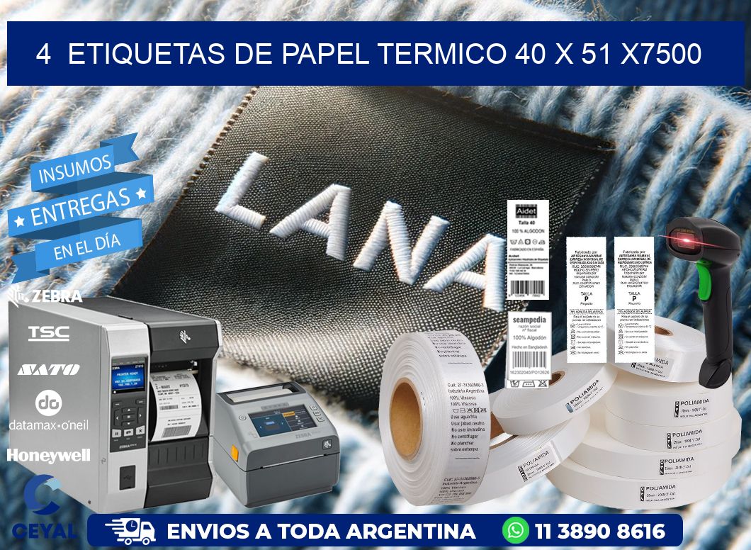 4  ETIQUETAS DE PAPEL TERMICO 40 x 51 X7500