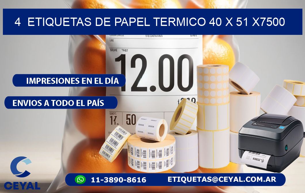 4  ETIQUETAS DE PAPEL TERMICO 40 x 51 X7500