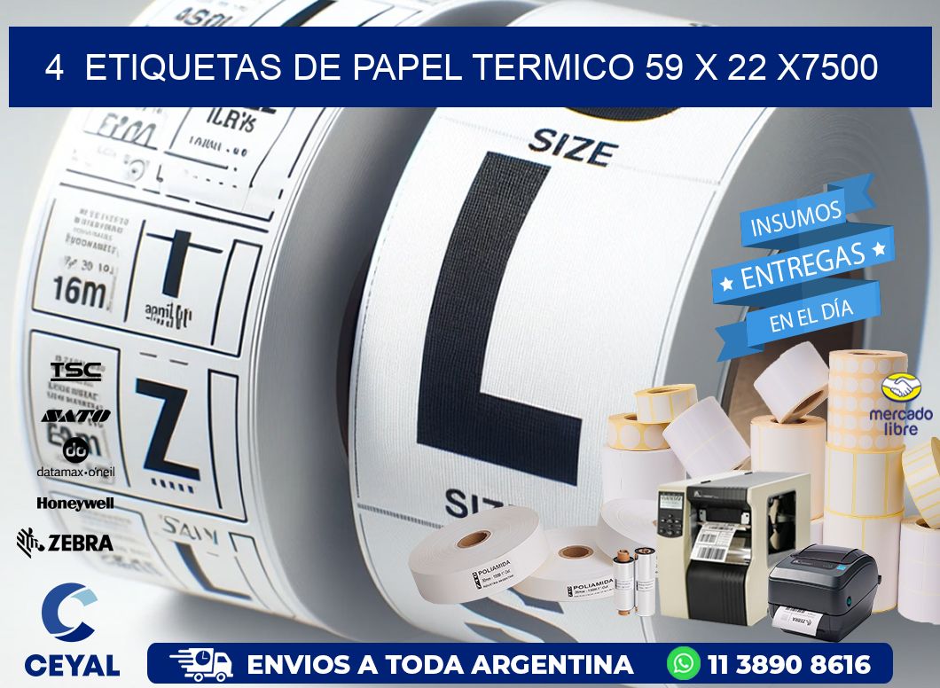 4  ETIQUETAS DE PAPEL TERMICO 59 x 22 X7500