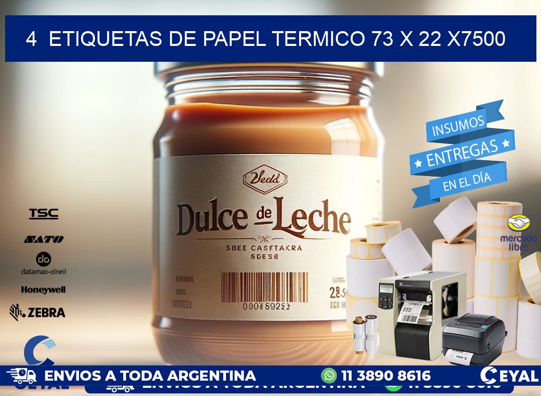 4  ETIQUETAS DE PAPEL TERMICO 73 x 22 X7500