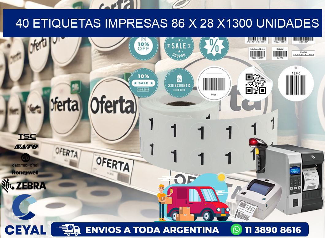 40 ETIQUETAS IMPRESAS 86 x 28 X1300 UNIDADES