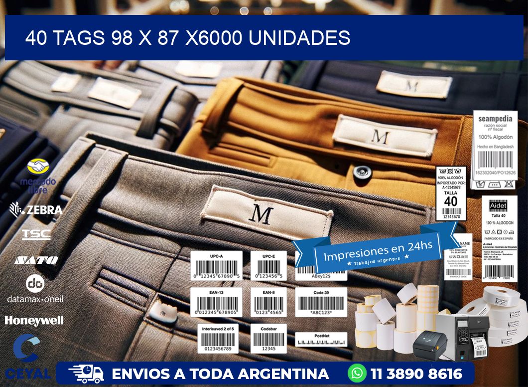 40 TAGS 98 x 87 X6000 UNIDADES