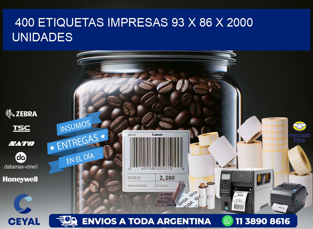 400 ETIQUETAS IMPRESAS 93 x 86 X 2000 UNIDADES