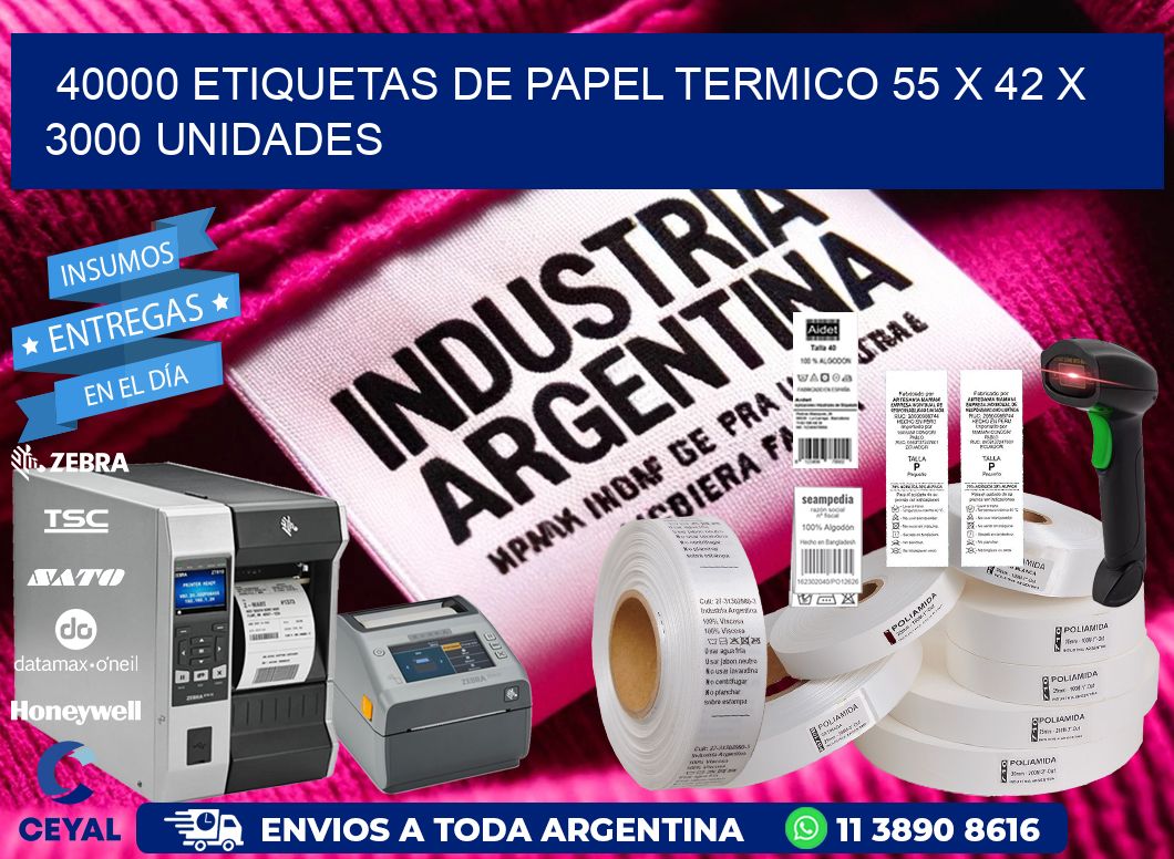 40000 ETIQUETAS DE PAPEL TERMICO 55 x 42 X 3000 UNIDADES