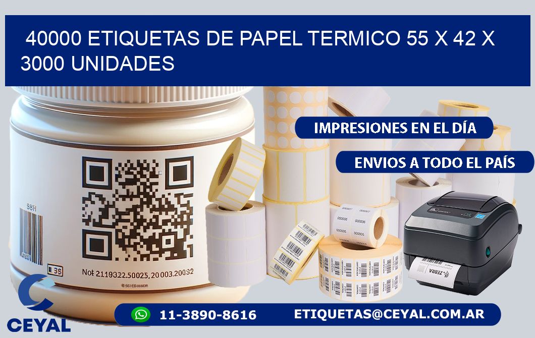 40000 ETIQUETAS DE PAPEL TERMICO 55 x 42 X 3000 UNIDADES