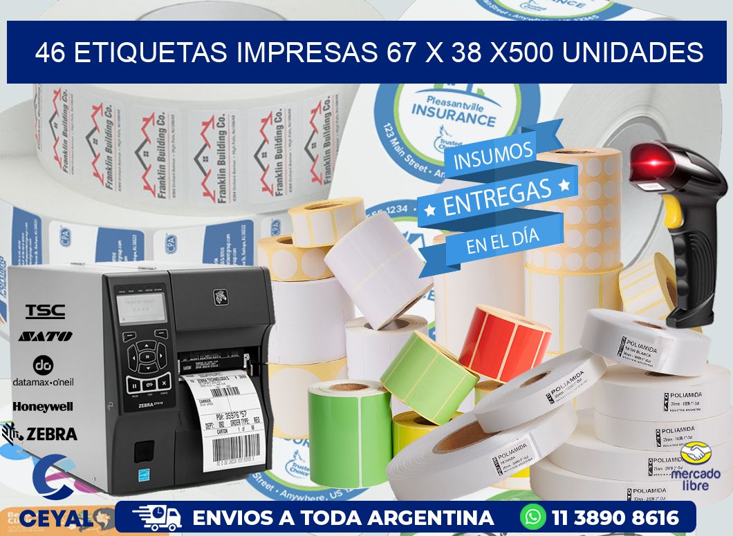 46 ETIQUETAS IMPRESAS 67 x 38 x500 UNIDADES