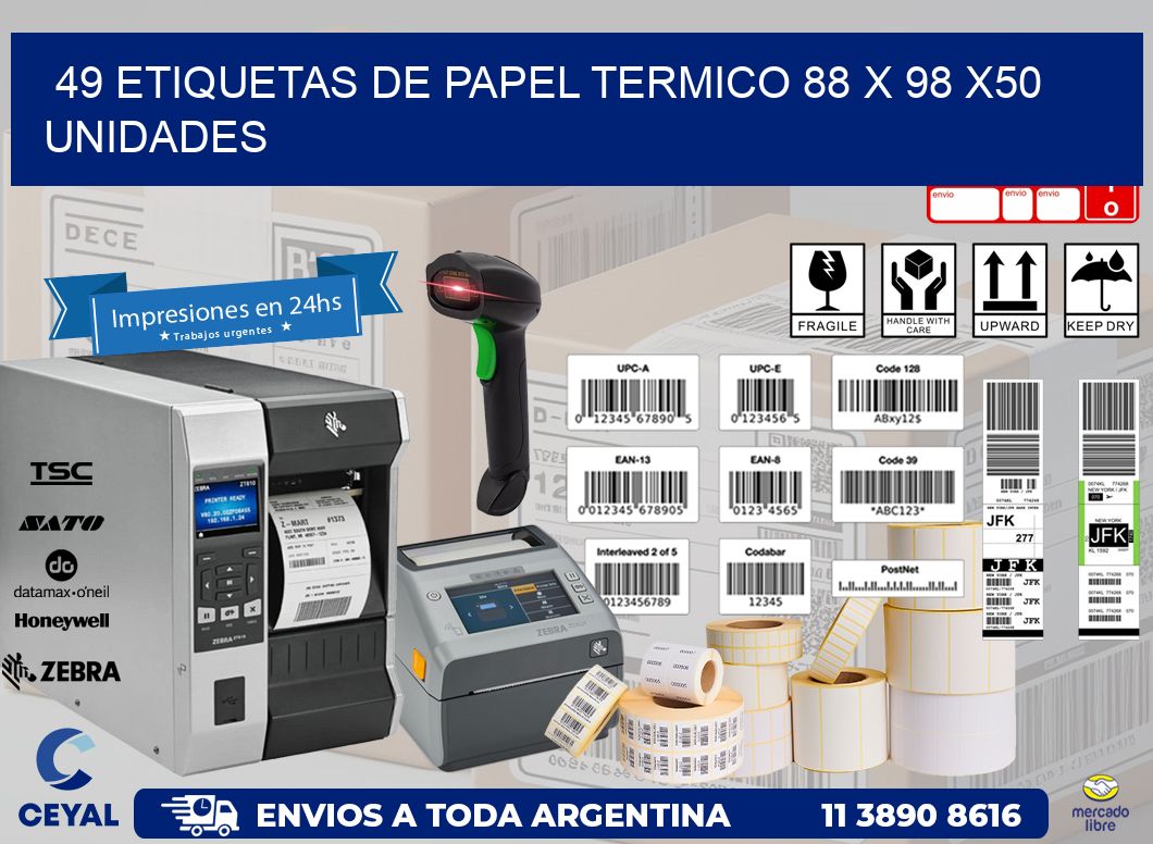 49 ETIQUETAS DE PAPEL TERMICO 88 x 98 x50 UNIDADES