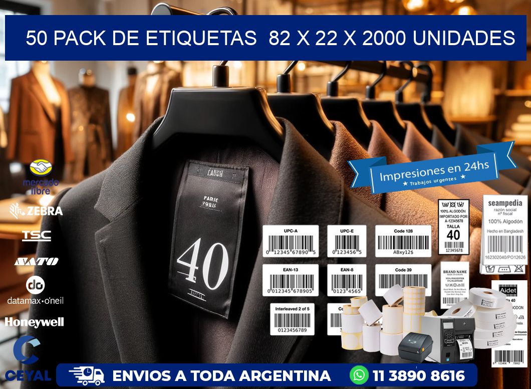 50 PACK DE ETIQUETAS  82 x 22 X 2000 UNIDADES