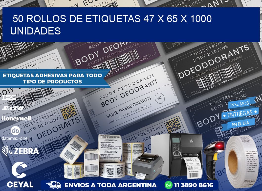 50 ROLLOS DE ETIQUETAS 47 x 65 X 1000 UNIDADES