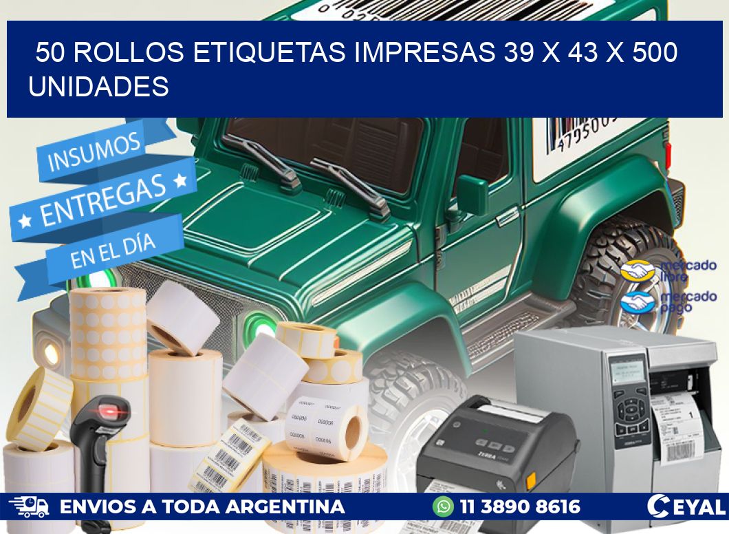 50 ROLLOS ETIQUETAS IMPRESAS 39 x 43 X 500 UNIDADES