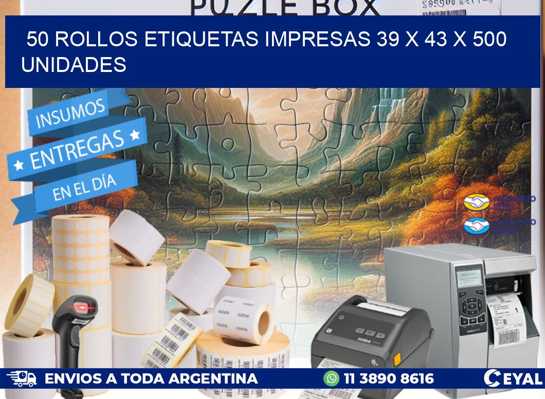 50 ROLLOS ETIQUETAS IMPRESAS 39 x 43 X 500 UNIDADES