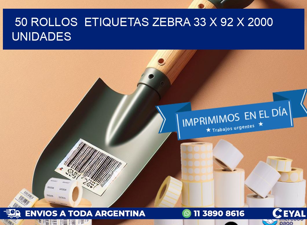 50 ROLLOS  ETIQUETAS ZEBRA 33 x 92 X 2000 UNIDADES