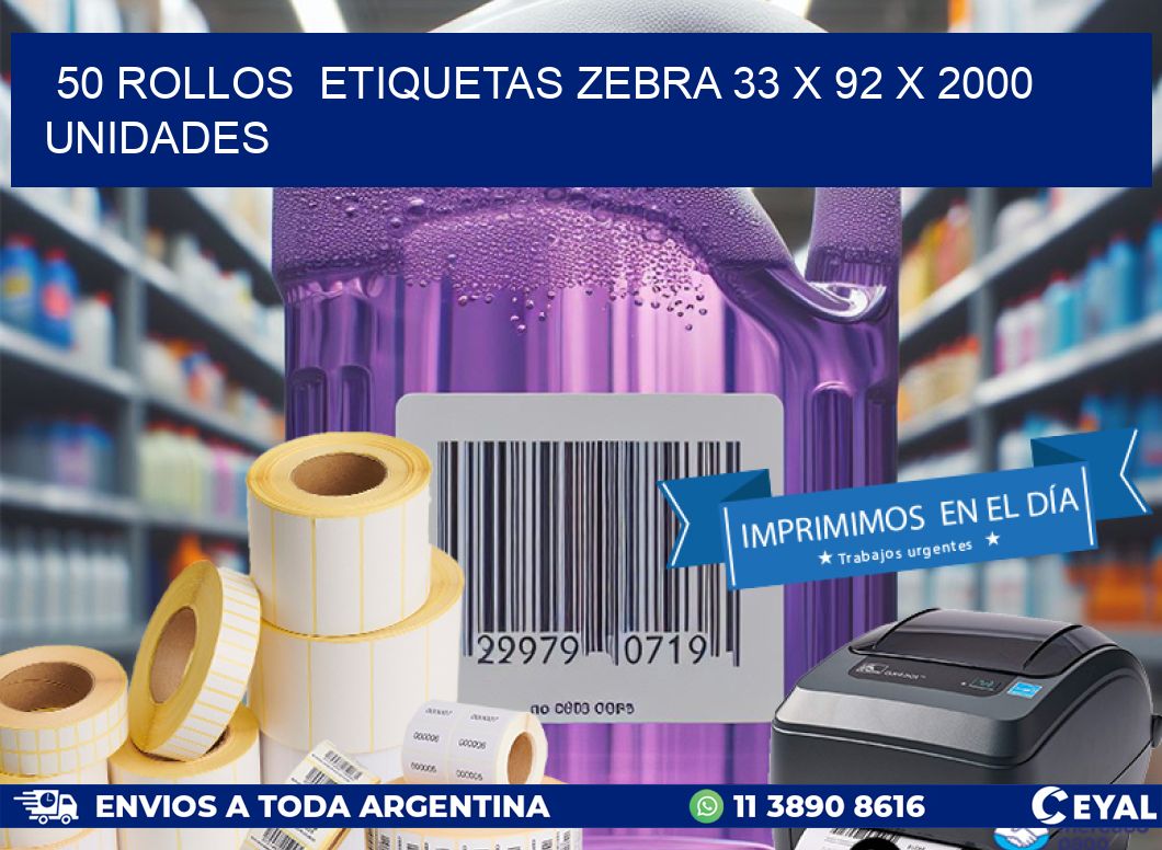 50 ROLLOS  ETIQUETAS ZEBRA 33 x 92 X 2000 UNIDADES