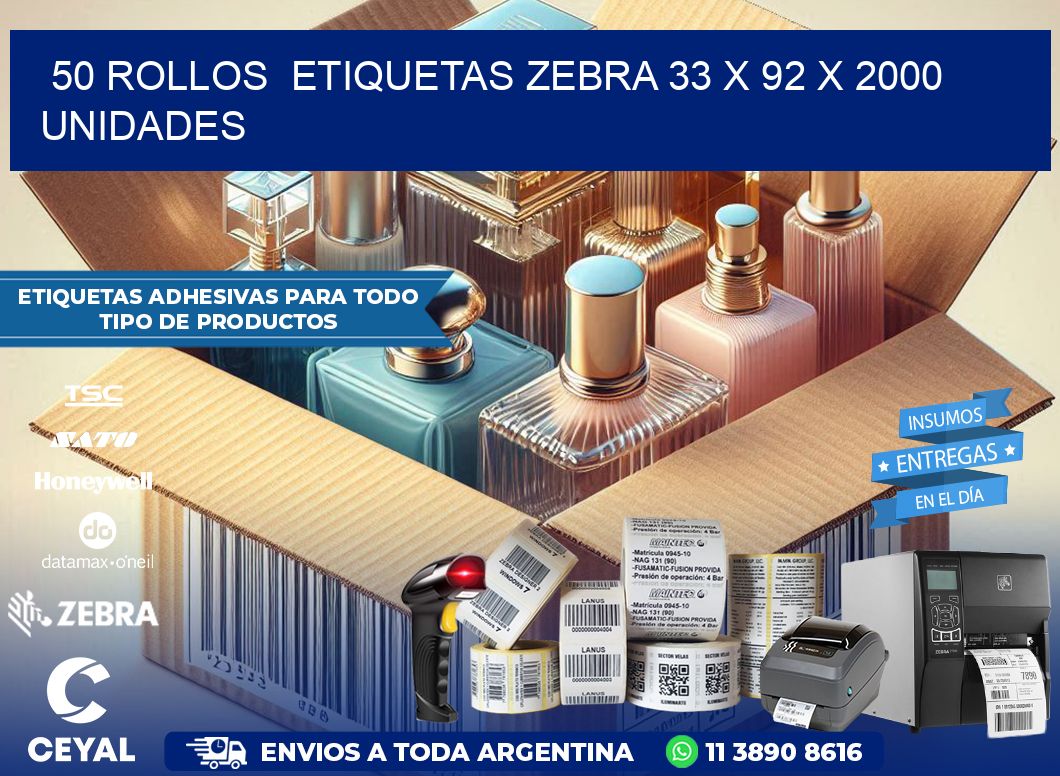 50 ROLLOS  ETIQUETAS ZEBRA 33 x 92 X 2000 UNIDADES