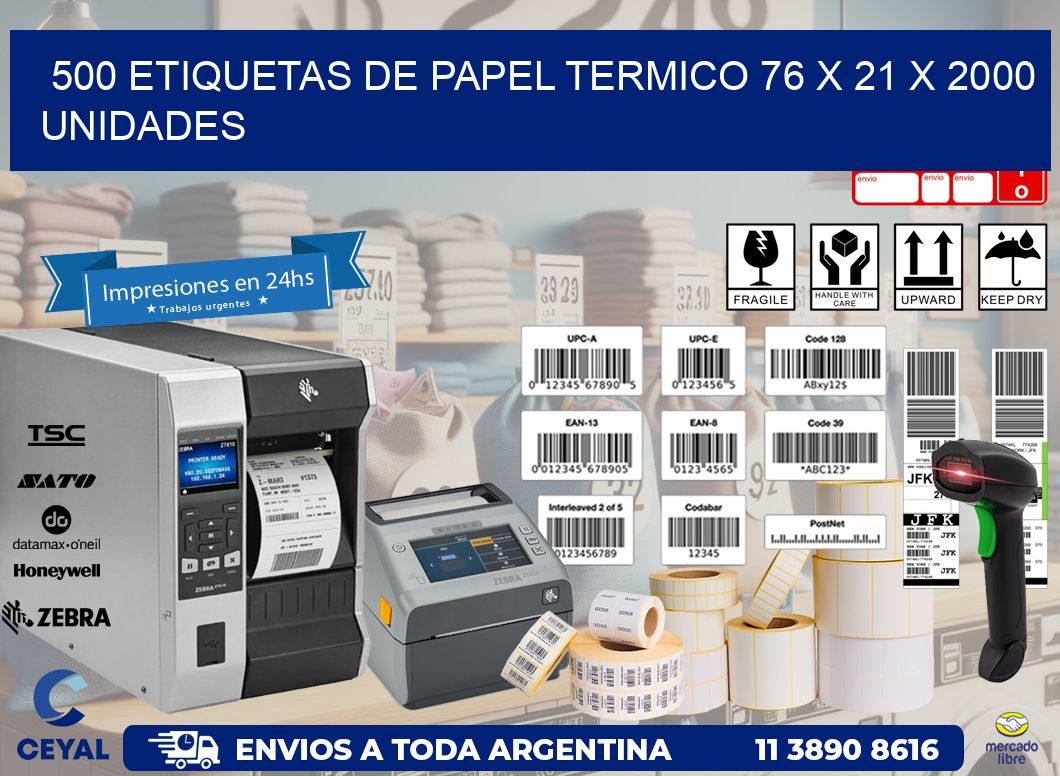 500 ETIQUETAS DE PAPEL TERMICO 76 x 21 X 2000 UNIDADES