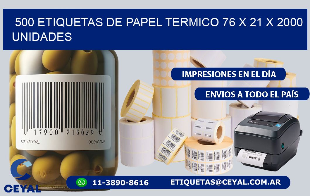 500 ETIQUETAS DE PAPEL TERMICO 76 x 21 X 2000 UNIDADES