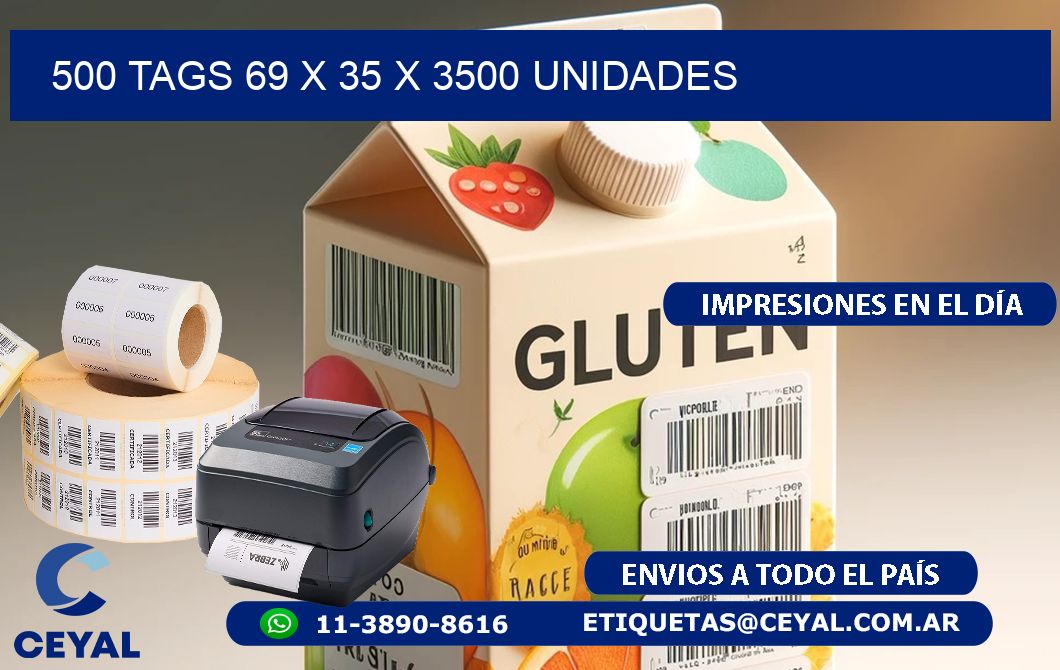 500 TAGS 69 x 35 X 3500 UNIDADES