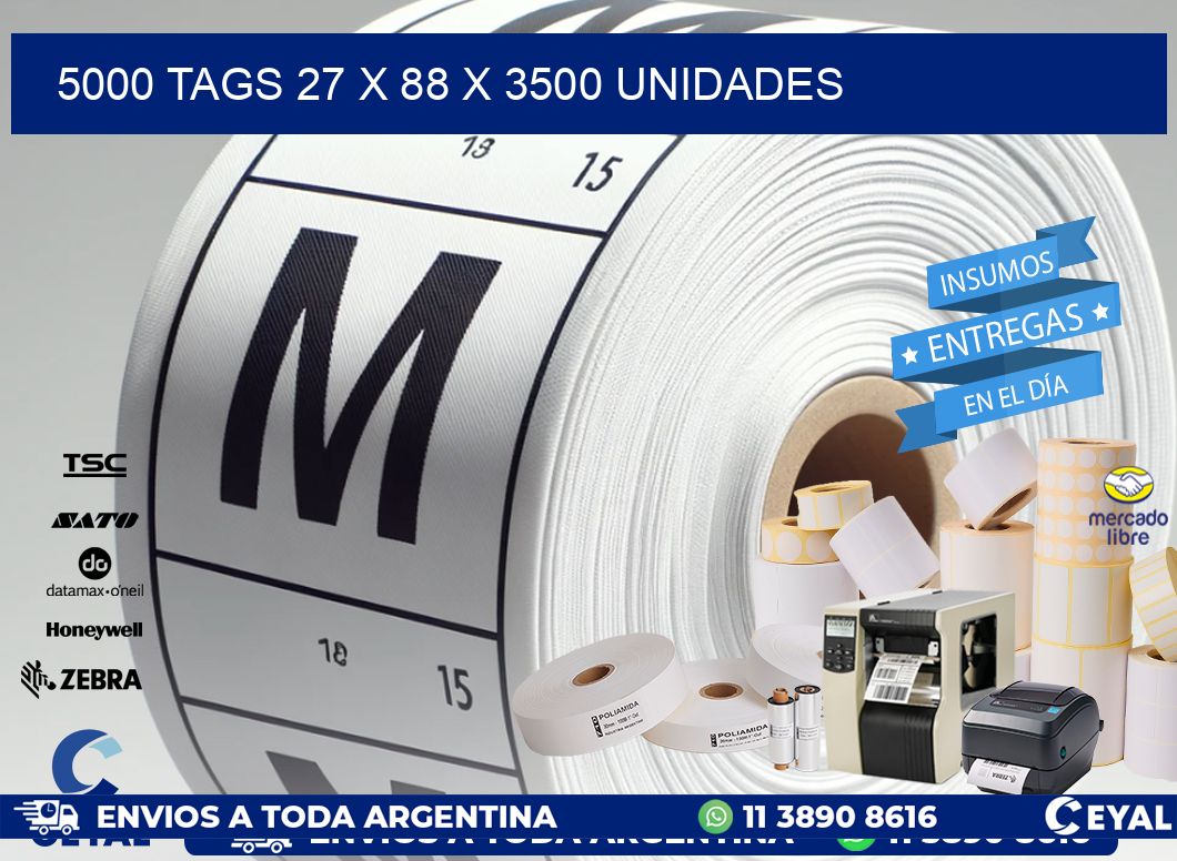 5000 TAGS 27 x 88 X 3500 UNIDADES