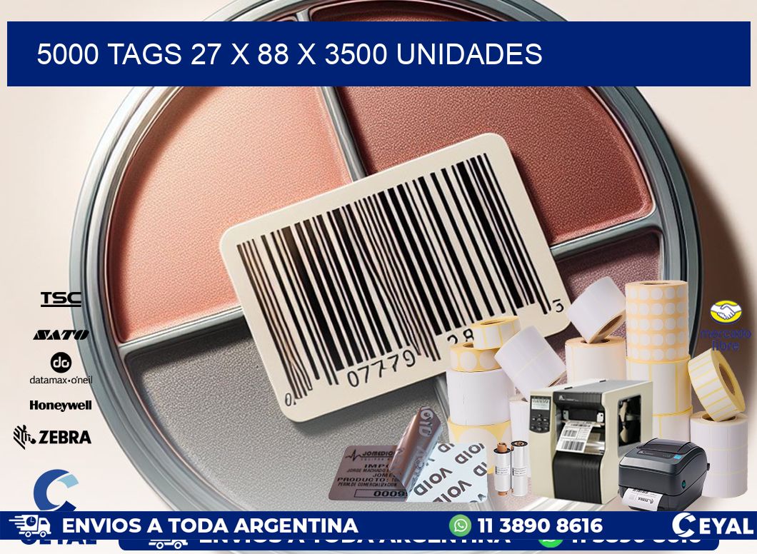 5000 TAGS 27 x 88 X 3500 UNIDADES