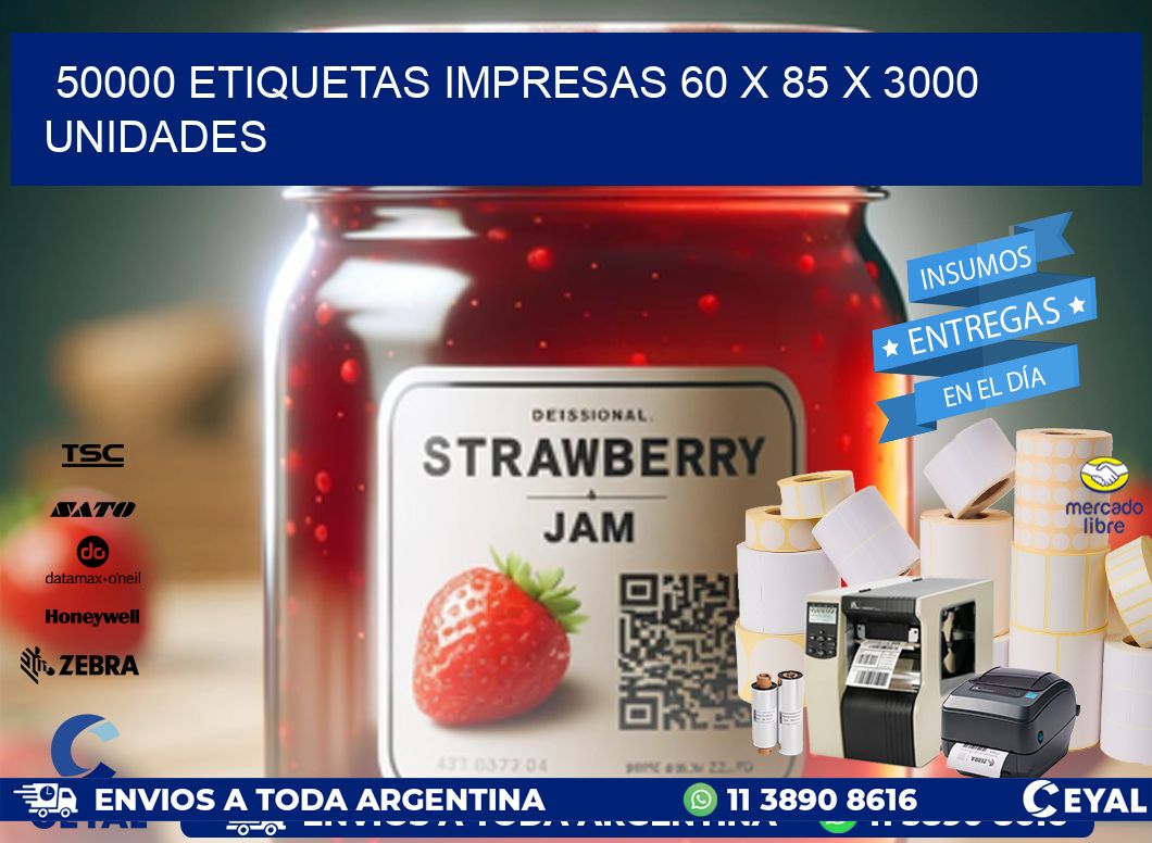 50000 ETIQUETAS IMPRESAS 60 x 85 X 3000 UNIDADES