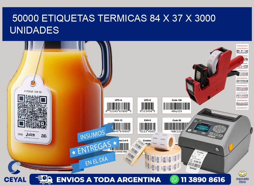50000 ETIQUETAS TERMICAS 84 x 37 X 3000 UNIDADES